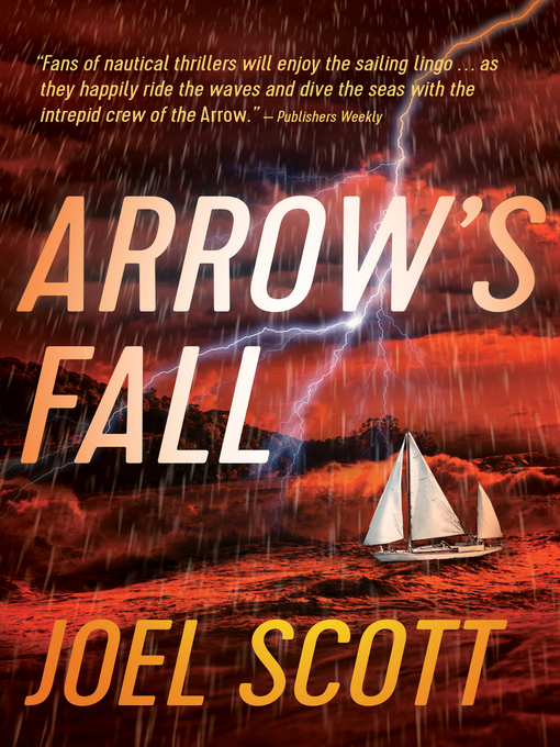 Title details for Arrow's Fall by Joel Scott - Available